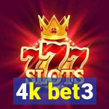 4k bet3